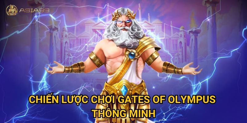 Gates of Olympus Asia99 có xứng đáng danh hiệu slot game thần thoại hot nhất? 3 Chiến lược chơi Gates of Olympus thông minh