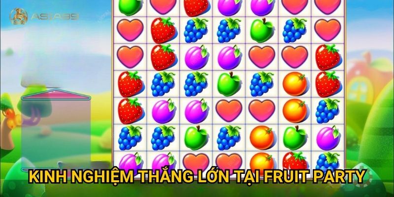 Fruit Party Asia99 có thực sự dễ trúng jackpot như lời đồn? 3 Kinh nghiệm thắng lớn tại Fruit Party